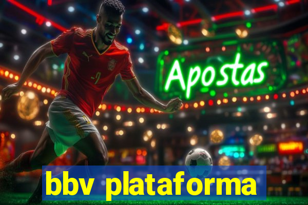 bbv plataforma